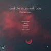 And The Stars Will Fade (Nosmoh Remix)