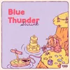 About Blue Thunder Song