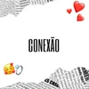 About CONEXÃO Song