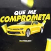 About Que Me Comprometa (Remix) Song