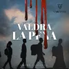 About Valdra La Pena Song