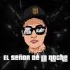 About El Señor De La Noche (Turreo Edit) Song
