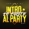 About Intro + Te Fuiste al Party RKT Song