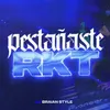 About Pestañaste RKT Song