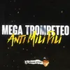 Mega Trompeteo Anti Mili Pili