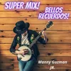 Super Mix! Bellos Recuerdos