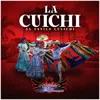 La Cuichi