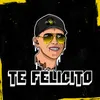 About Te Felicito (Remix) Song