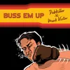 Buss Em Up (The Illusory Alchemist Remix)