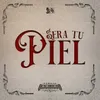 Sera Tu Piel