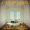 About I Remember Song