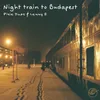 Night train to Budapest