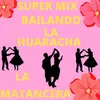 Super Mix Bailando La Huaracha