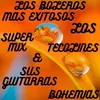 Super Mix Los Boleros Más Exitosos