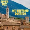 About Super Mix Mi Huetamo Querido Song