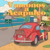 About Vamonos a Acapulco Song