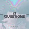 21 Questions Ft. Fatell
