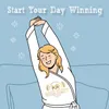 Start Your Day Winning