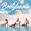 Bootylandia