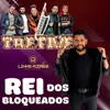 About Rei Dos Bloqueados Song