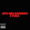 About Mtg Meu Barbeiro é Foda Song