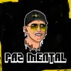 About Paz Mental (Remix) Song