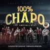 About Cien Por Ciento Chapo (El Abichuchis) Song