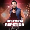 About História Repetida Song