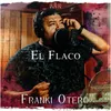 About El Flaco Song