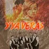 About Y Ya Verás Song