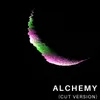 ALCHEMY (Cut Version)