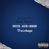 About DOIS AIR-BAGS Song