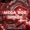 About MEGA DOS ÍNDIOS Song