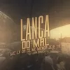 About Lança do Mal Song