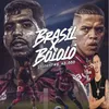 About Brasil X Bololô Song