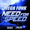 Mega Funk Need For Speed