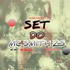 About Set Mc Smith Da Zs Song