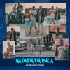 About Na Onda da Bala Song