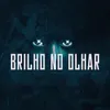 About Brilho No Olhar Song