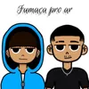 About Fumaça pro ar Song