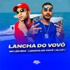 About LANCHA DO VOVÔ Song
