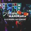 About Acordou Mandraka Song