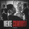 About Mente Criminosa Song