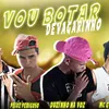 About VOU BOTAR DEVAGARINHO Song