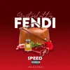 Fendi (SPEED)
