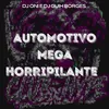 About AUTOMOTIVO MEGA HORRIPILANTE Song