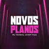 About Novos Planos Song