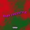 About Baby Freestyle Song