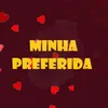 About Minha Preferida Song