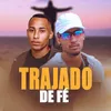 TRAJADO DE FÉ